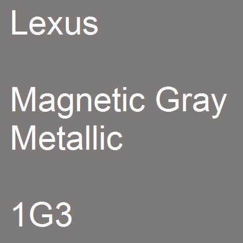 Lexus, Magnetic Gray Metallic, 1G3.